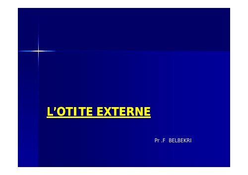 L'OTITE EXTERNE