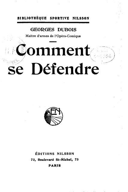 Dubois, Georges. Georges Dubois,... Comment se défendre. (s. d. ...