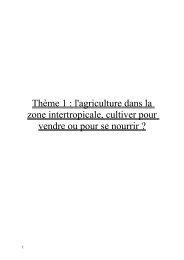 Thème 1 : l'agriculture dans la zone intertropicale, cultiver pour ...