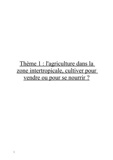 Thème 1 : l'agriculture dans la zone intertropicale, cultiver pour ...