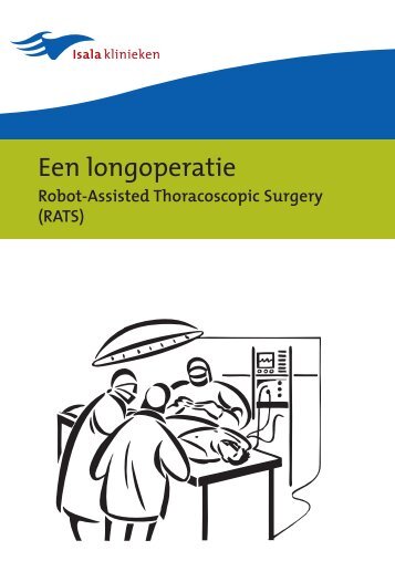 Een longoperatie Robot-Assisted Thoracoscopic ... - Isala Klinieken