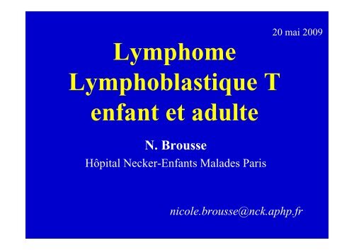 Lymphome Lymphoblastique T enfant et adulte