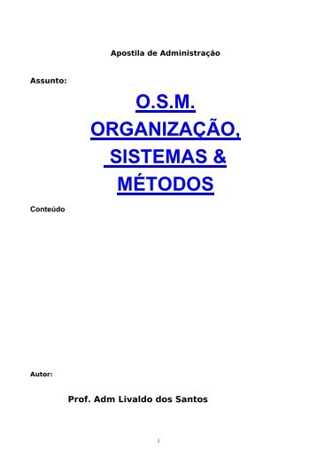 O.S.M. ORGANIZAÇÃO, SISTEMAS & MÉTODOS - Apostilas