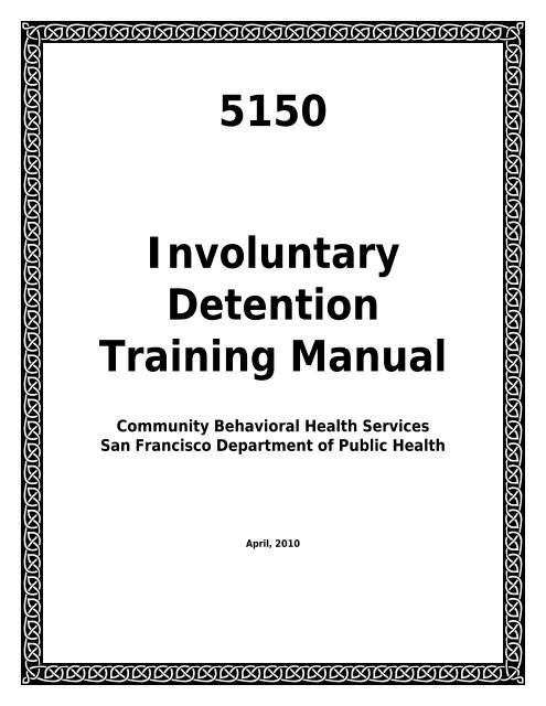 5150 Involuntary Detention Training Manual - San Francisco ...