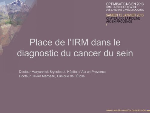 Place de l'IRM dans le diagnostic du cancer du sein - Dans la prise ...