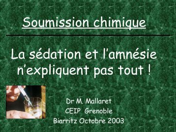 Amnésie et sédation n'expliquent pas tout : Michel Mallaret, Grenoble