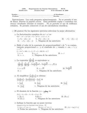 Instrucciones: Lea cada pregunta minuciosamente. No se permite el ...