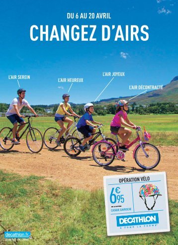 DU 6 AU 20 AVRIL - changez d'airs - Decathlon