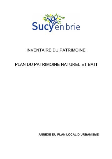L'inventaire du patrimoine naturel et bâti – plan (pdf ... - Sucy-en-Brie
