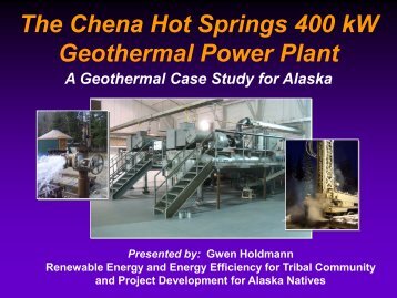 The Chena Hot Springs 400 kW Geothermal Power Plant - EERE