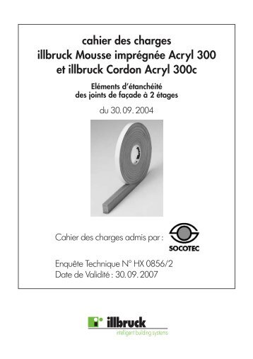 cahier des charges illbruck Mousse imprégnée Acryl 300 ... - Nullifire