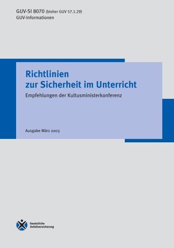 Richtlinien zur Sicherheit im Unterricht - Regelwerk des ...