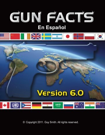 0009 Smith - Gun-Facts-v6.0 en espanol.pdf - Archipielago Libertad