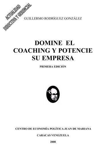 domine el coaching y potencie su empresa - Guillermo Rodríguez G.