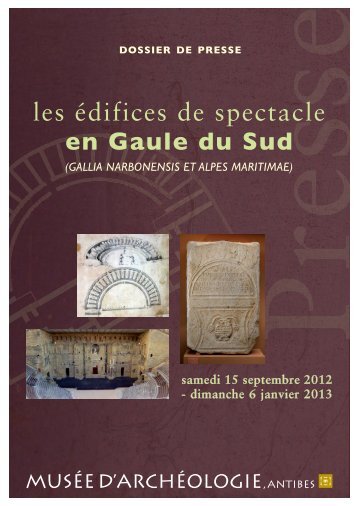 les édifices de spectacle en Gaule du Sud - Antibes Juan-les-Pins