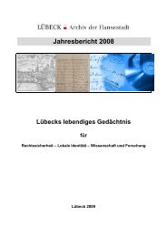 Jahresbericht 2008 - Stadtarchiv - Hansestadt LÜBECK