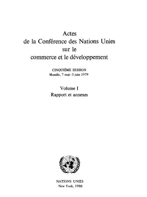 Actes de la Conférence des Nations Unies sur le commerce ... - unctad