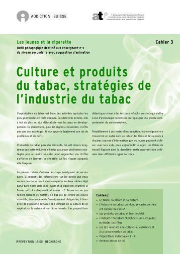 Culture et produits du tabac, stratégies de l ... - Addiction Suisse