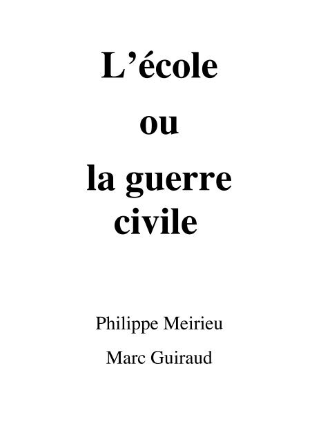 L'école ou la guerre civile - Site de Philippe Meirieu