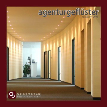 Agenturgeflüster - Ausgabe 01 / 2008 - wo-pro Werbung