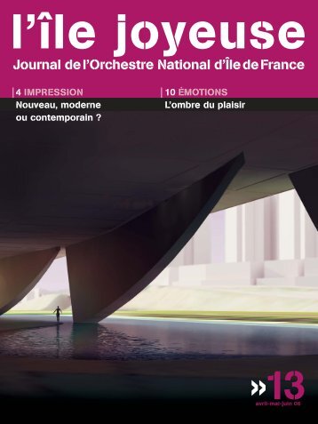 Téléchargez ici l'édition n° 13 (1178 Ko) - Orchestre national d'Ile-de ...