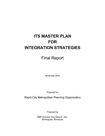 ITS MASTER PLAN FOR INTEGRATION ... - City of Rapid City