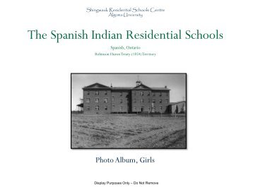 The Spanish Indian Residential Schools - The Shingwauk Project ...