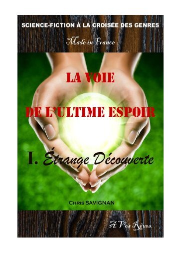 Étrange Découverte - La voie de l'ultime espoir