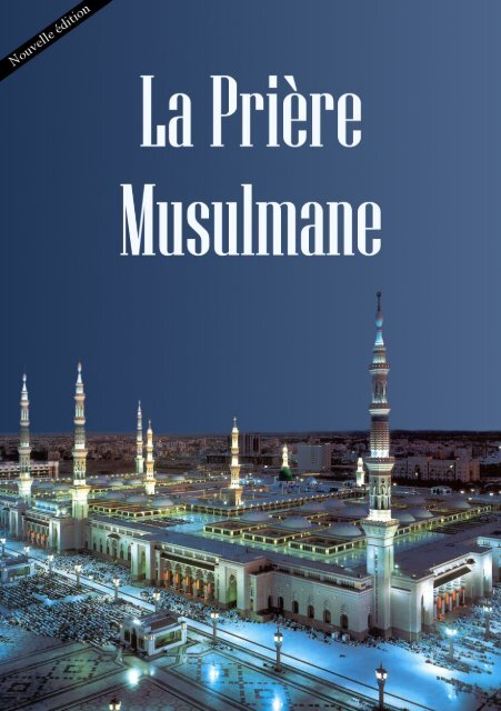 La Priere Musulmane Communaute Musulmane Ahmadiyya