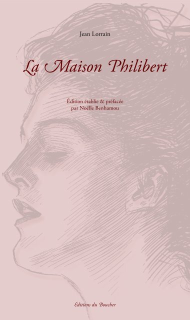La Maison Philibert - Jean Lorrain - Éditions du Boucher