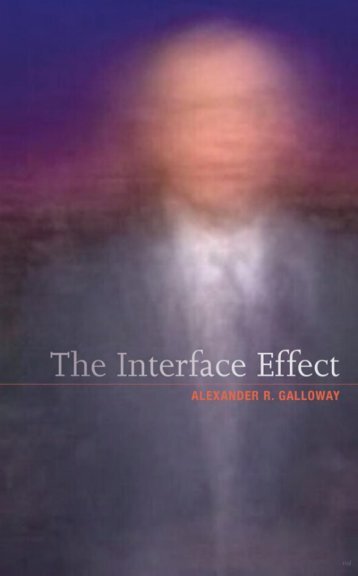 The Interface Effect - Yale University School of Art