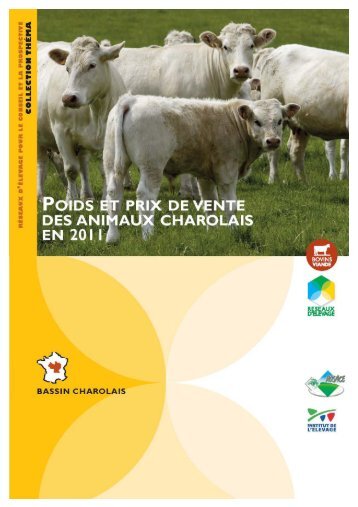 Poids et prix de vente des animaux charolais en 2011 - Chambre d ...