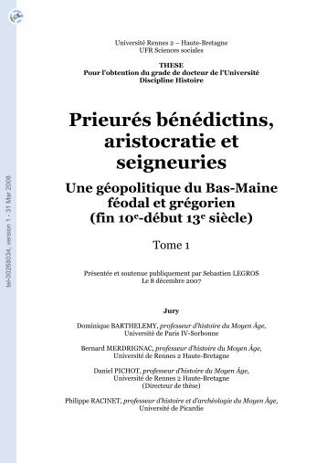 Prieurés bénédictins, aristocratie et seigneuries: une géopolitique ...