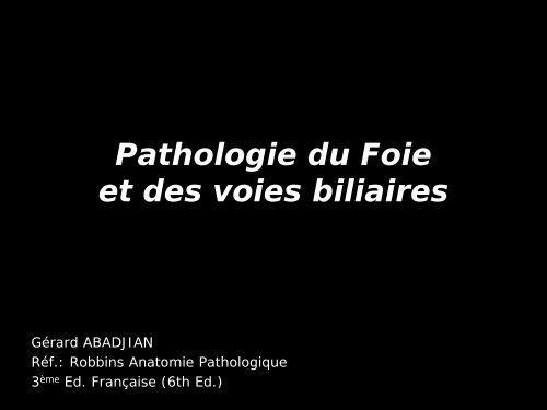 Pathologie du Foie et des voies biliaires - epathologies