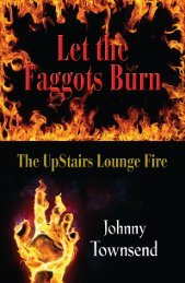 Let the Faggots Burn: The UpStairs Lounge Fire - The Book Locker