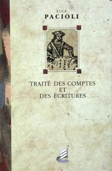 Le traité des comptes et des écritures – Luca Pacioli - Institut Coppet