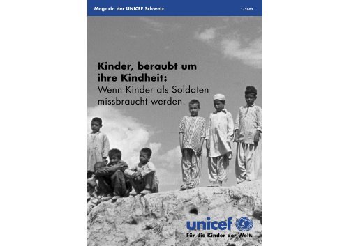 Kinder, beraubt um ihre Kindheit - Unicef