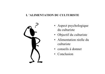 • Aspect psychologique du culturiste • Objectif du culturiste ...