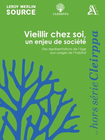 Vieillir chez soi, un enjeu de société - Le CLEIRPPA