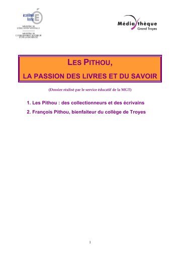 2-Les Pithou, la passion des livres et du savoir - Médiathèque du ...