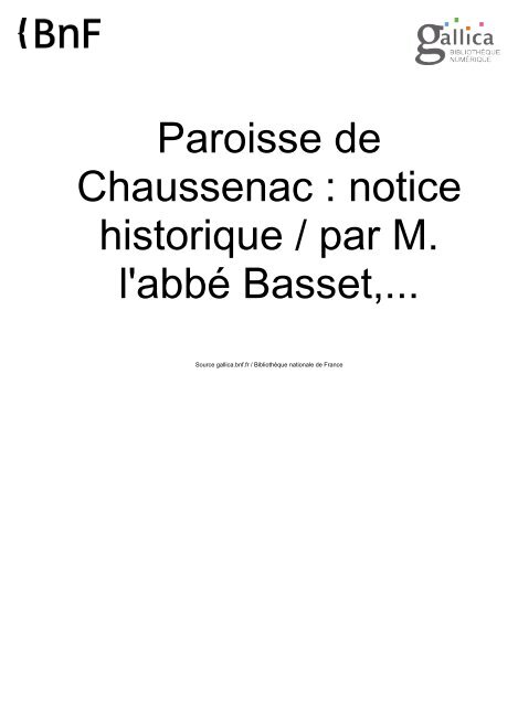 Paroisse de Chaussenac : notice historique / par M. l ... - Bibliothèque
