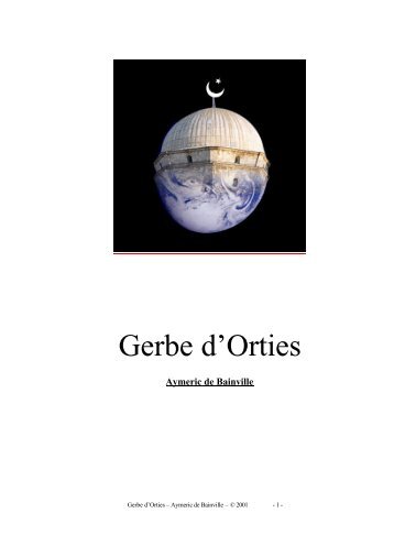 Gerbe d'Orties - Le Coran : Message Divin ? ou... Mensonge Bédouin