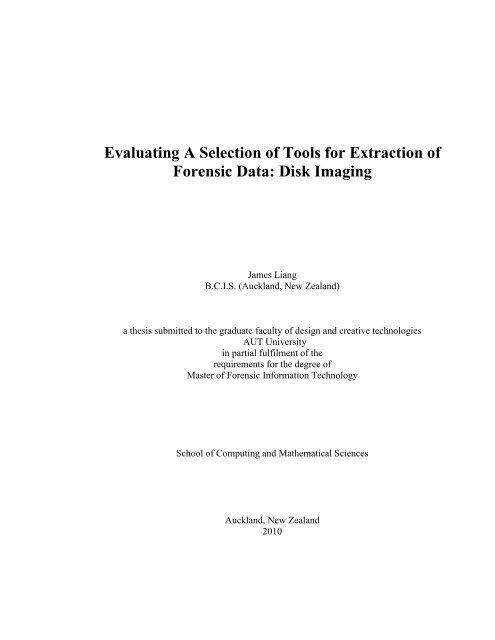 Evaluating A Selection of Tools for Extraction of Forensic Data: Disk ...