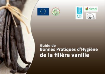 Guide de Bonnes Pratiques d'Hygiène de la filière vanille - Centre ...