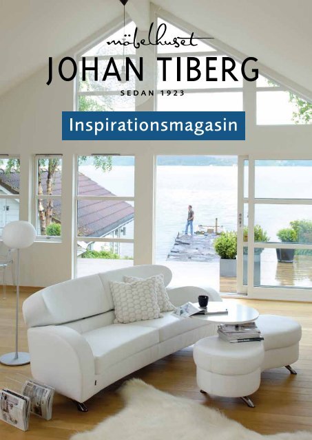 Inspirationsmagasin - Johan Tiberg. Möbler