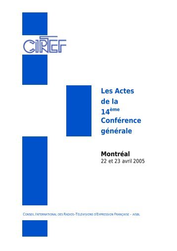 Les Actes de la 14e Conférence générale à Montréal