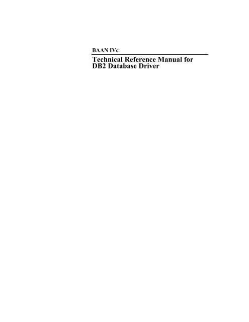 Technical Reference Manual for DB2 Database Driver - Baan ...