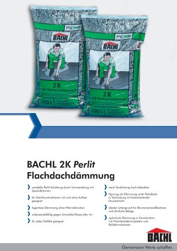 BACHL 2K Perlit Flachdachdämmung - Karl Bachl GmbH & Co KG