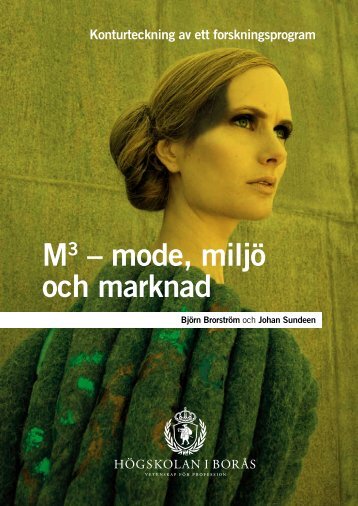 M3 – mode, miljö och marknad - BADA - Högskolan i Borås