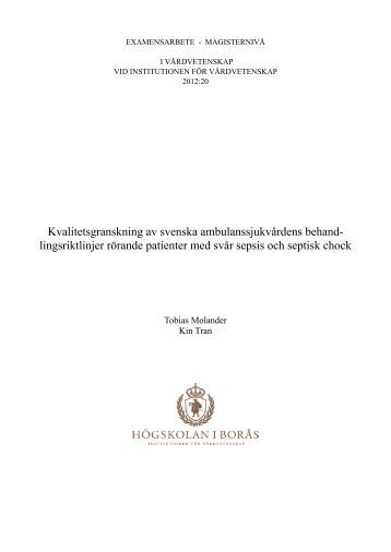 Kvalitetsgranskning av svenska ambulanssjukvårdens behand ...